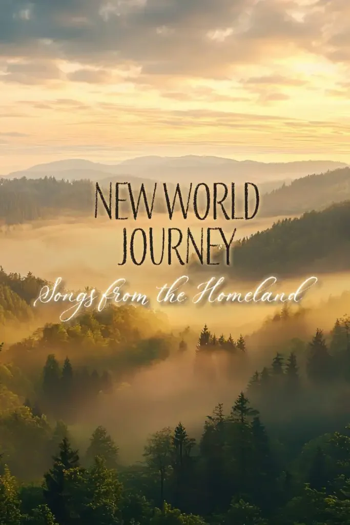 New World Journey: Songs from the Homeland