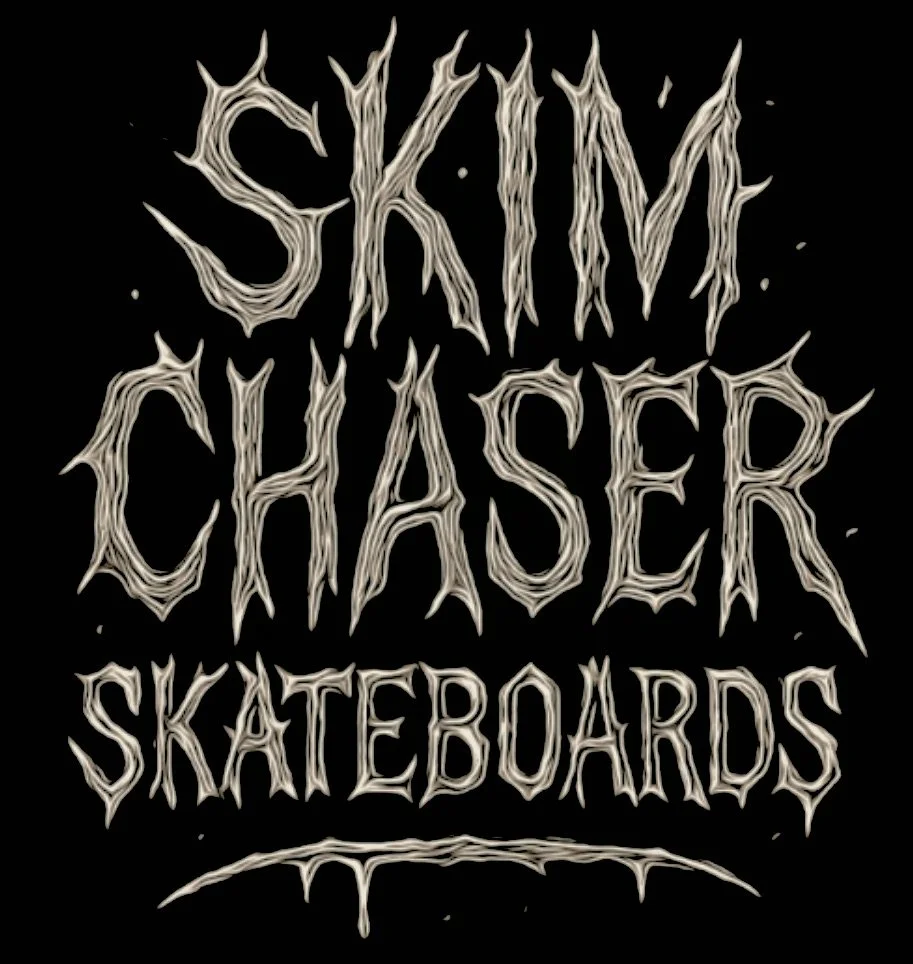 Skim Chaser Skateboards