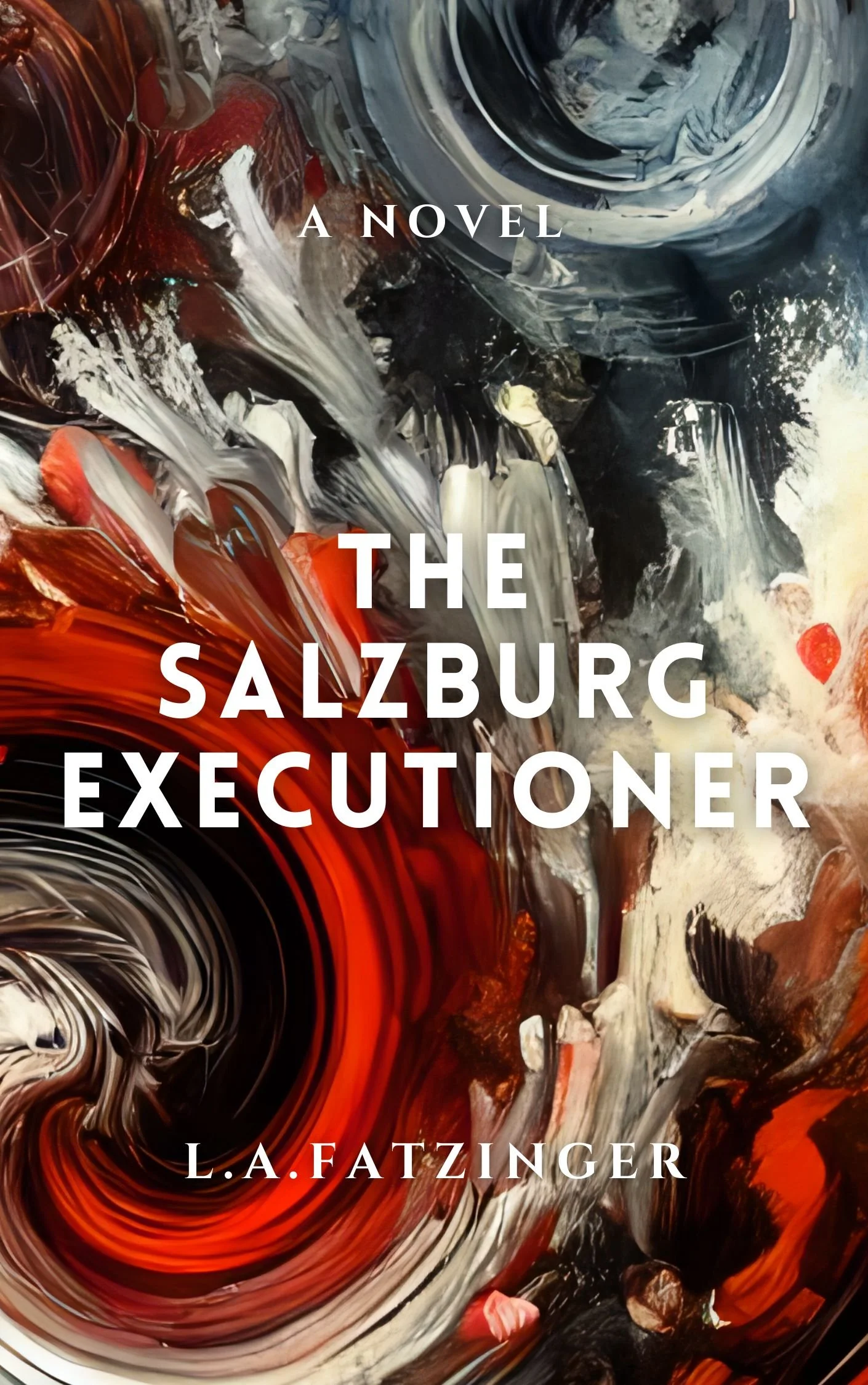 Image of the cover of the thriller The Salzburg Executioner by L.A. Fatzinger