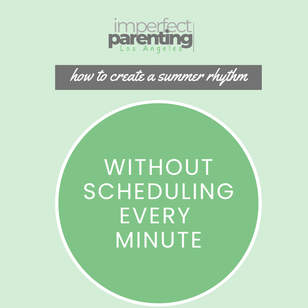 How to Create a Summer Rhythm Without Scheduling Every Minute