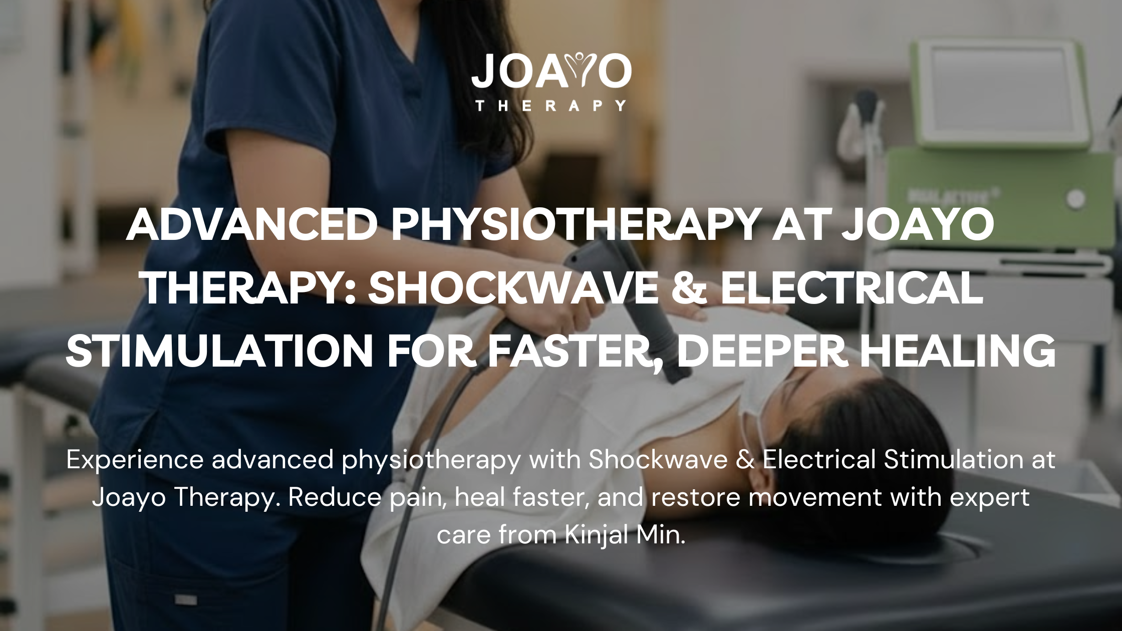 Advanced Physiotherapy at Joayo Therapy: Shockwave &amp; Electrical Stimulation for Faster, Deeper Healing