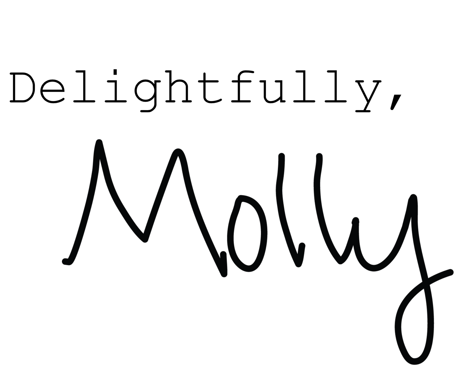 Delightfully, Molly
