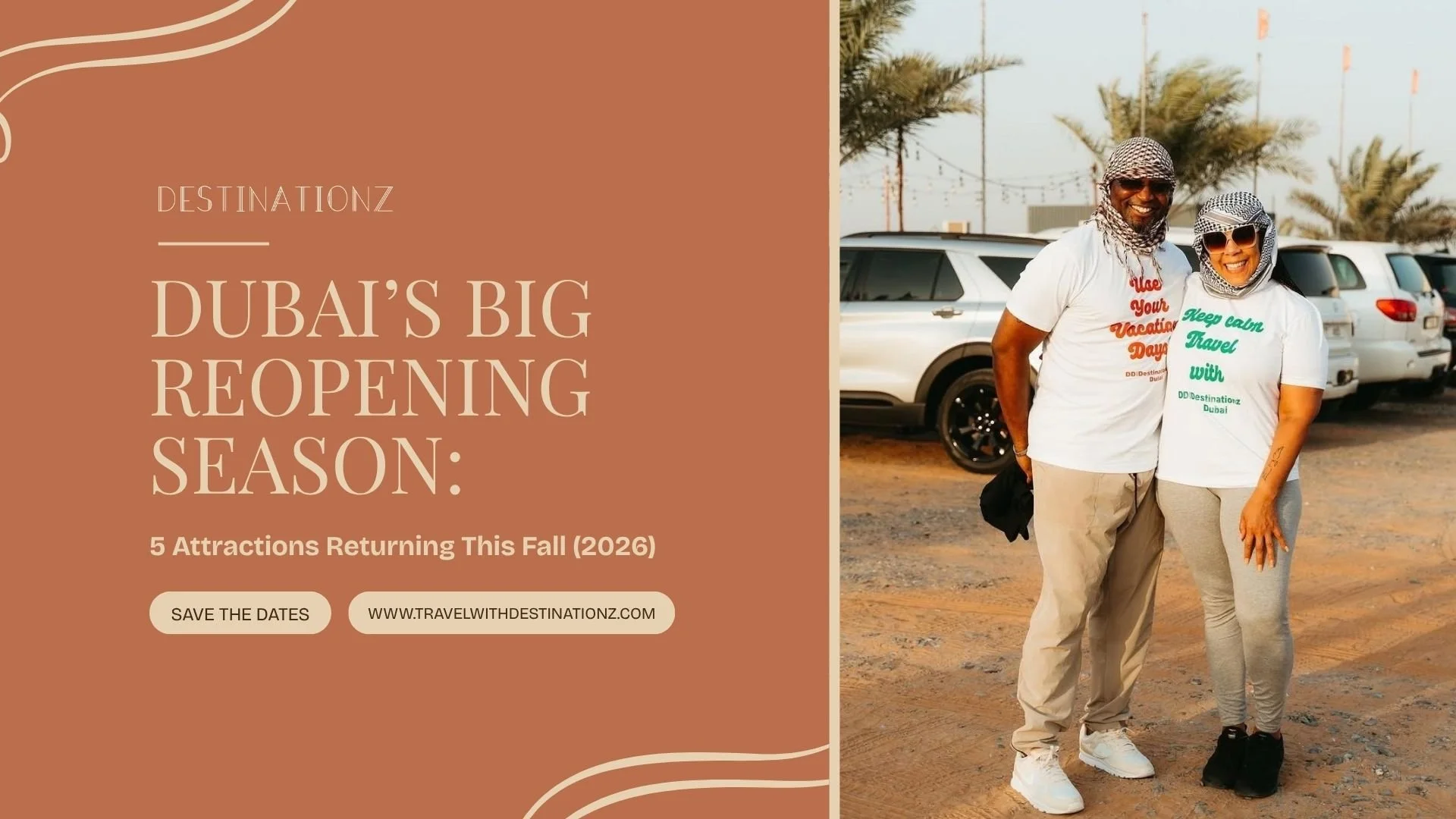 Dubai’s Big Reopening Season: 5 Attractions Returning This Fall (2026)