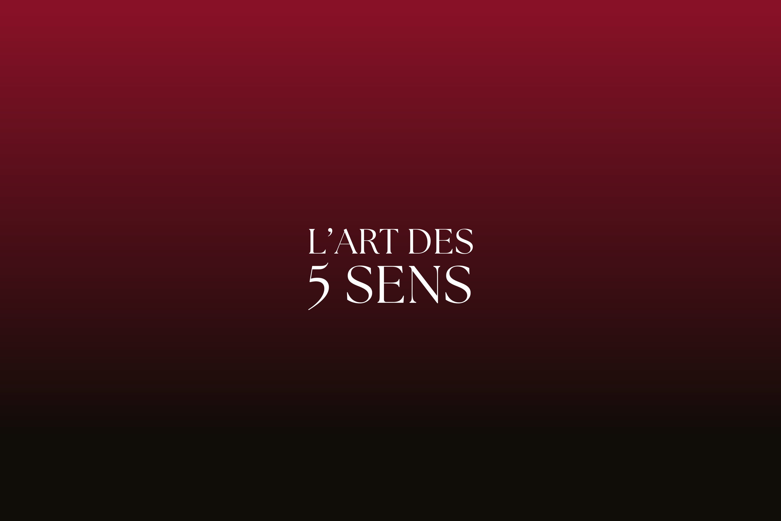 L'art des 5 Sens