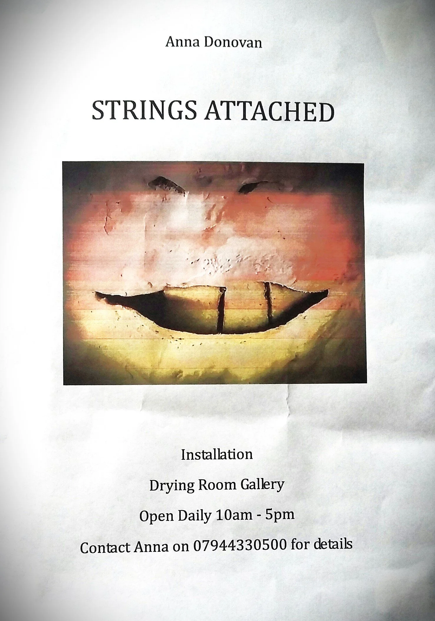 Strings Attached Installation 2017 -     
My fantastically amateur sign for the door in.
