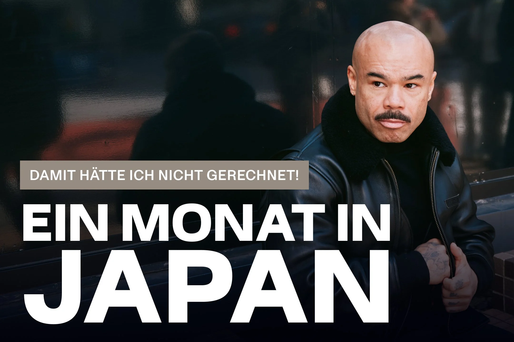 1 Monat Japan – der nüchterne Realitätscheck #98