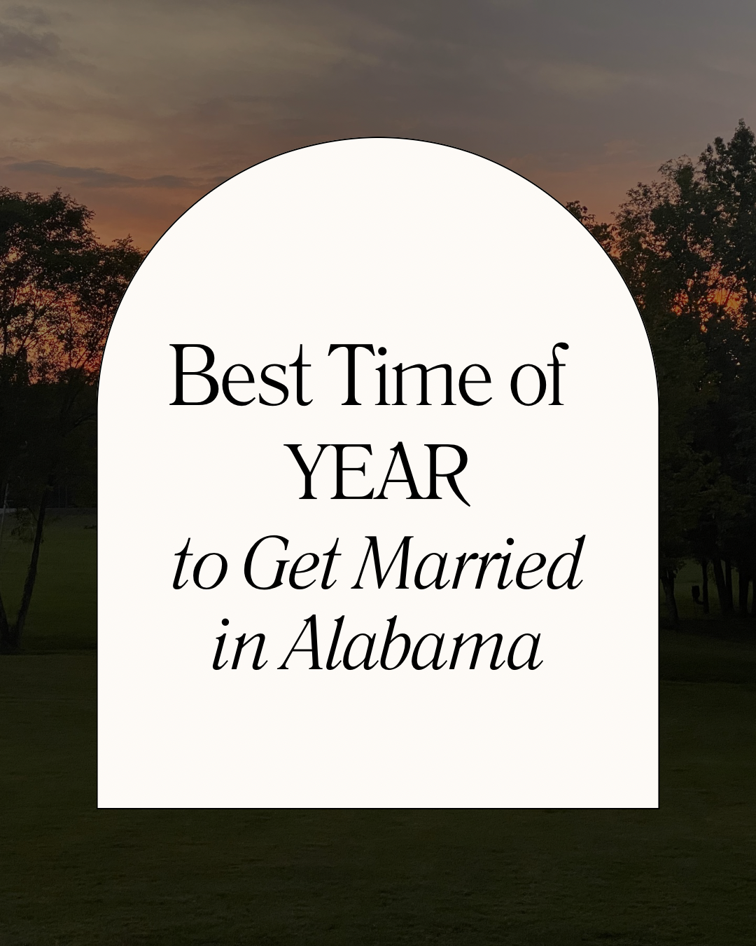 Best Time of Year to Get Married in Central Alabama
