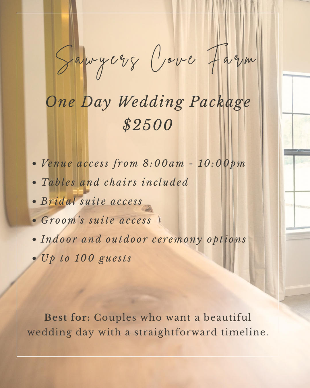 What's included in the one day wedding package at intimate venue, Sawyers Cove Farm