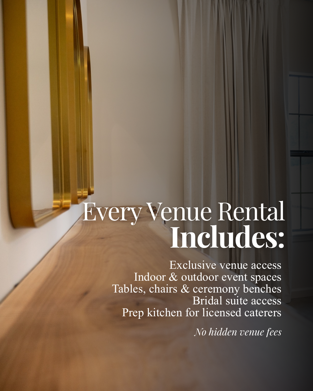 Exclusive venue access, indoor and outdoor ceremony spaces, tables, chairs and benches, bridal suite access and a prep kitchen for licensed caterer