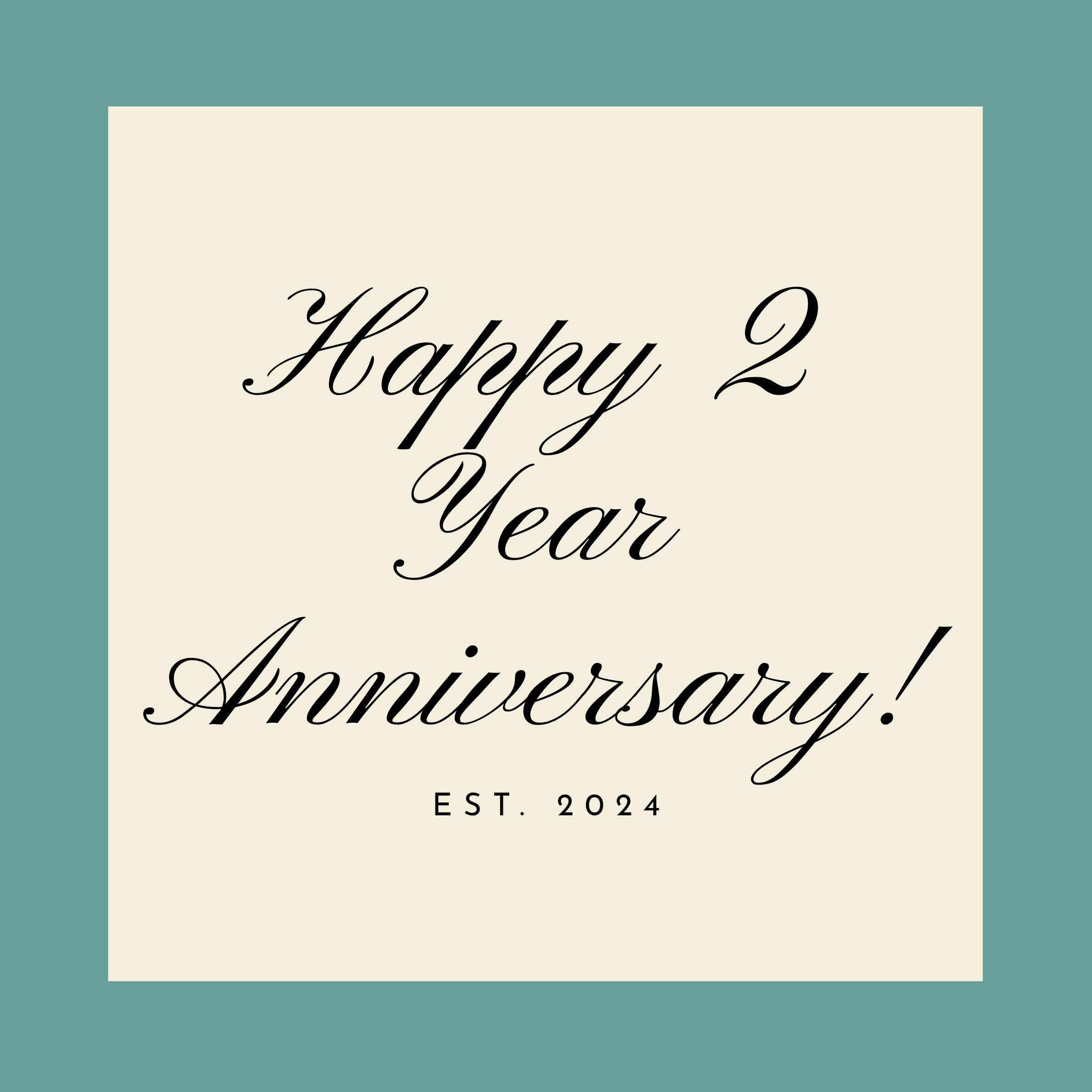 2 Year Anniversary!