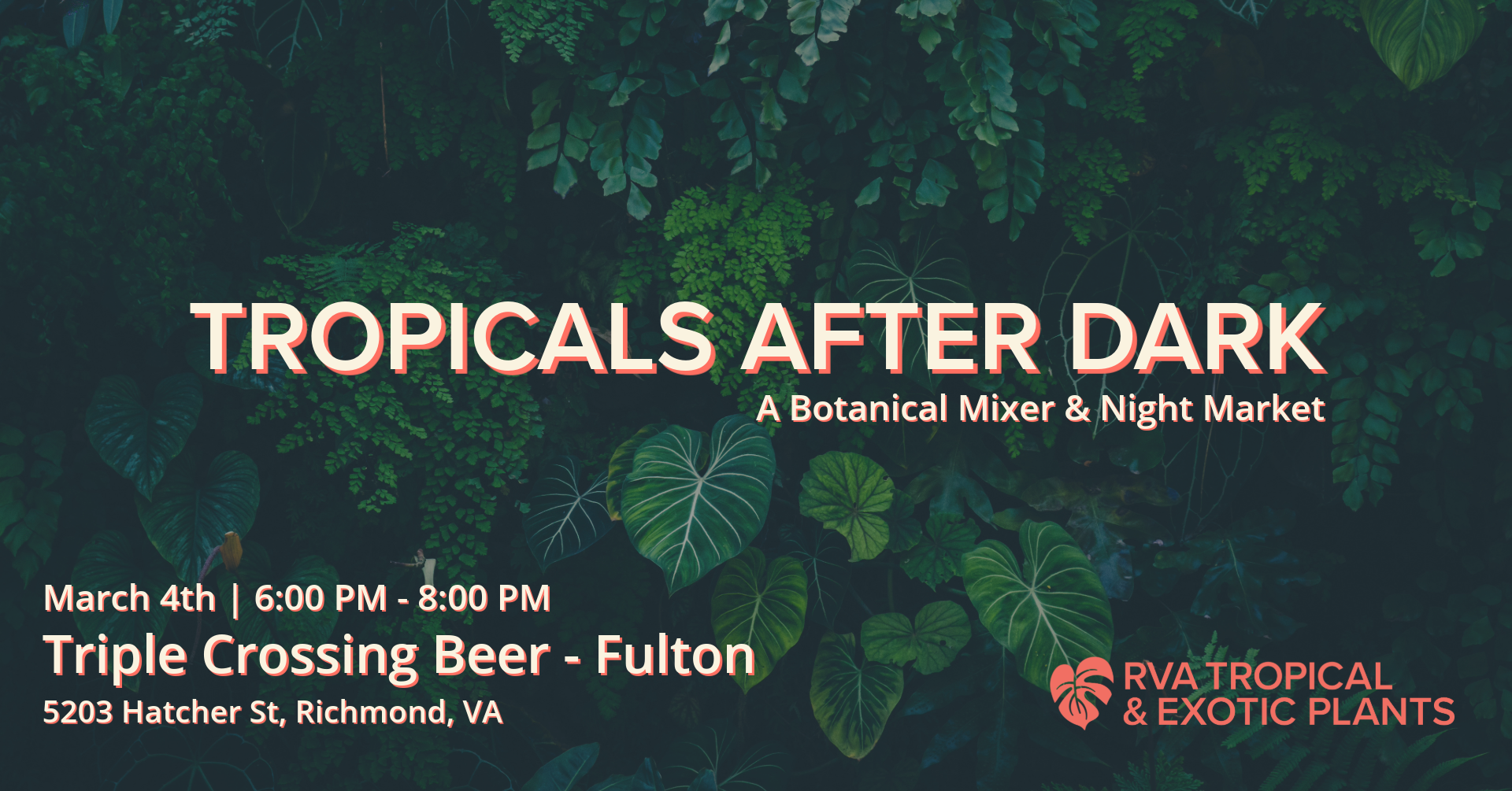 Tropicals After Dark: A Botanical Mixer & Night Market