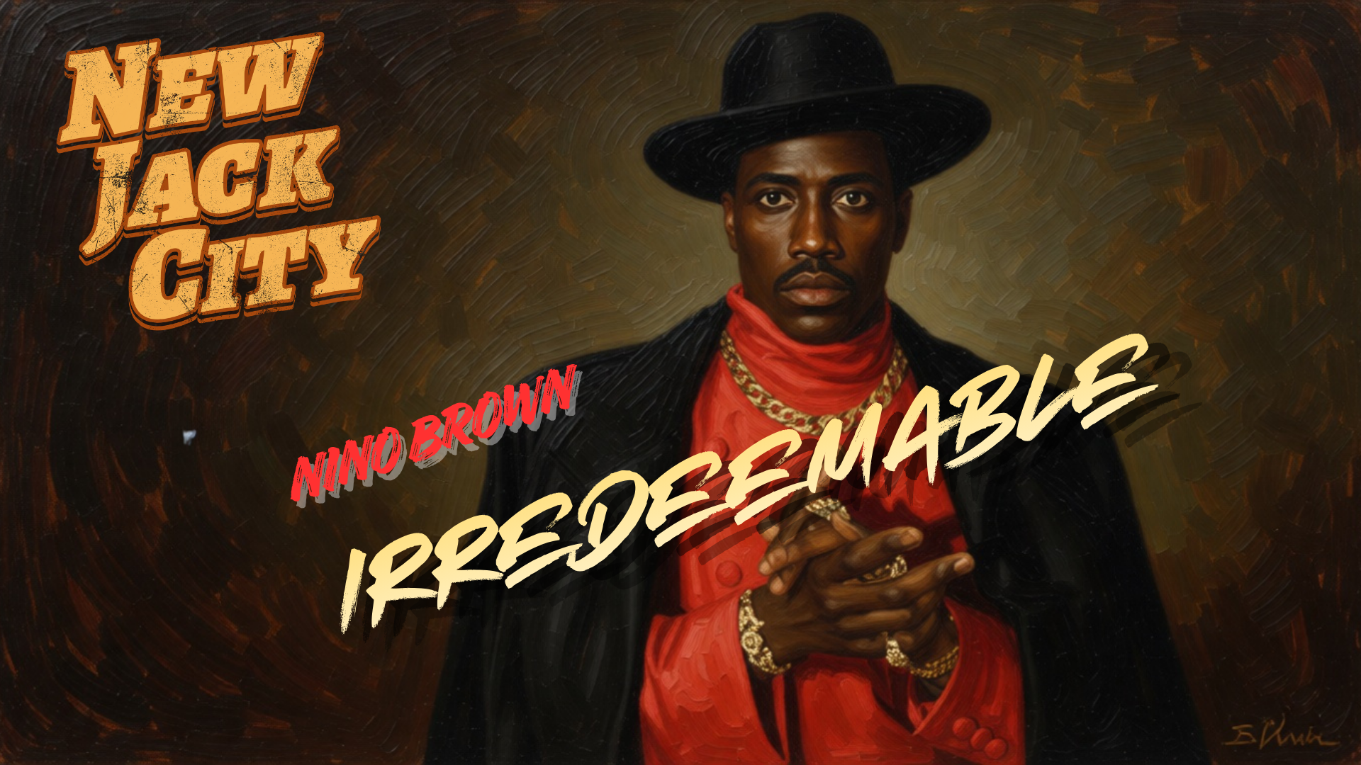 Character Study: Nino Brown - New Jack City