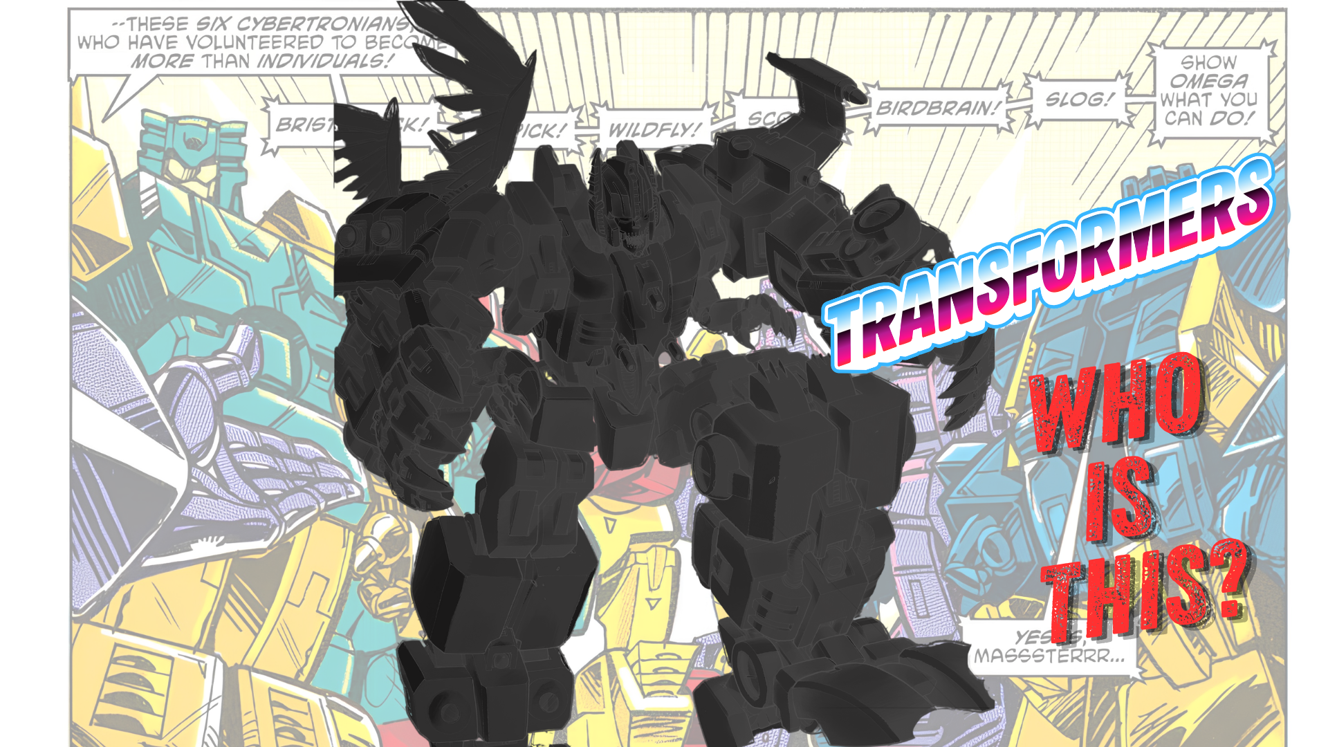 Who is this Transformer?