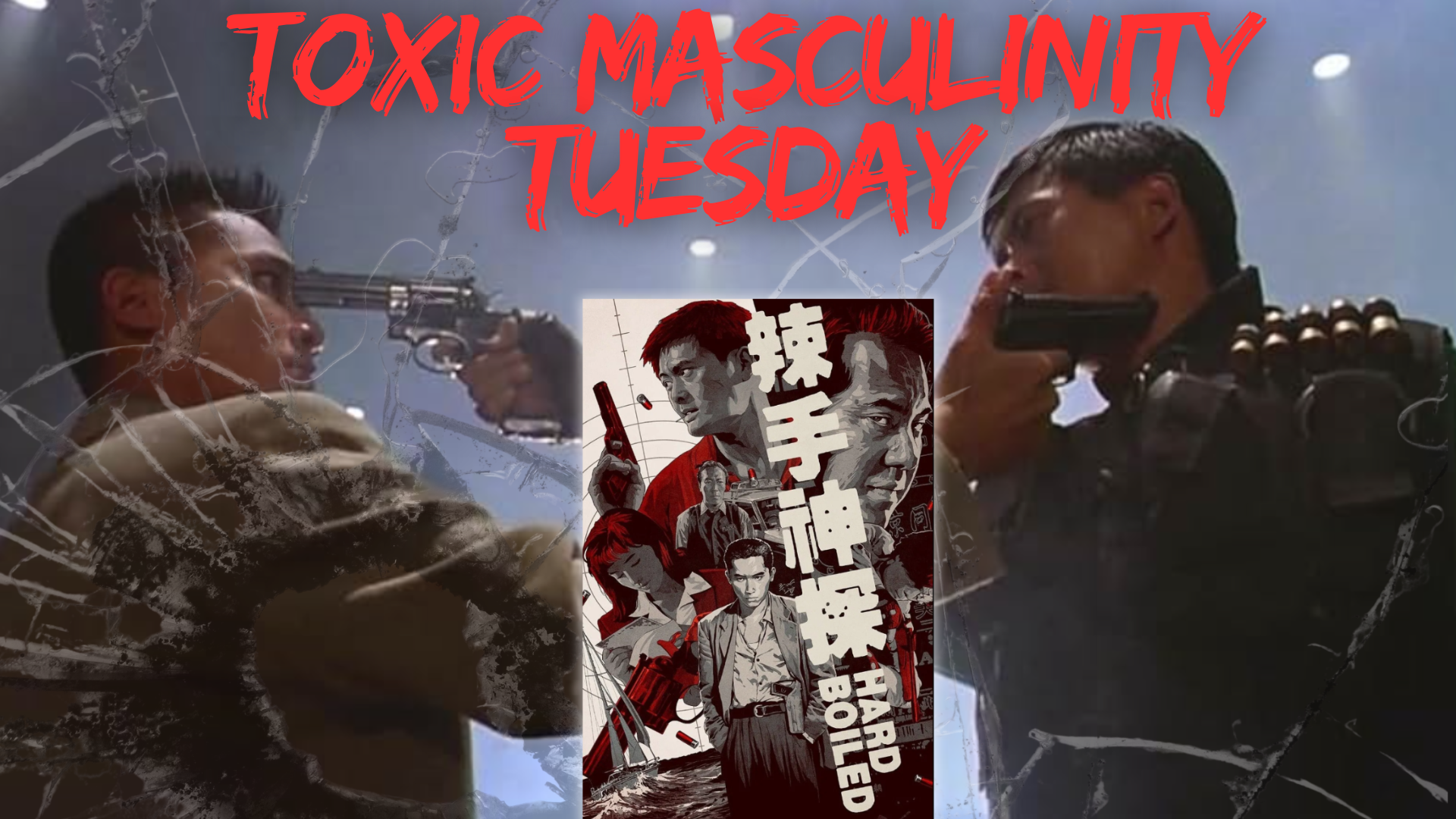 Toxic Masculinity Tuesday: Hard Boiled
