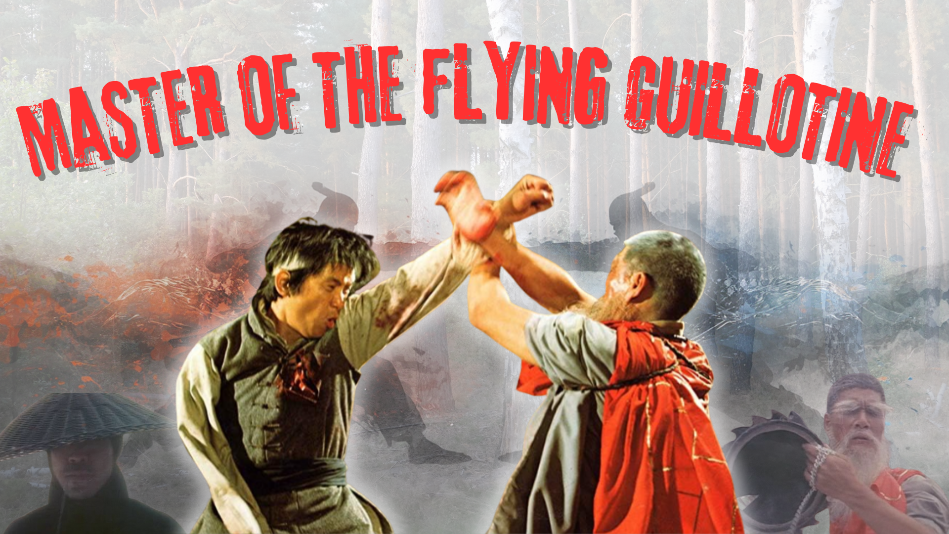 My Guilty Pleasure Movies: Master of the Flying Guillotine