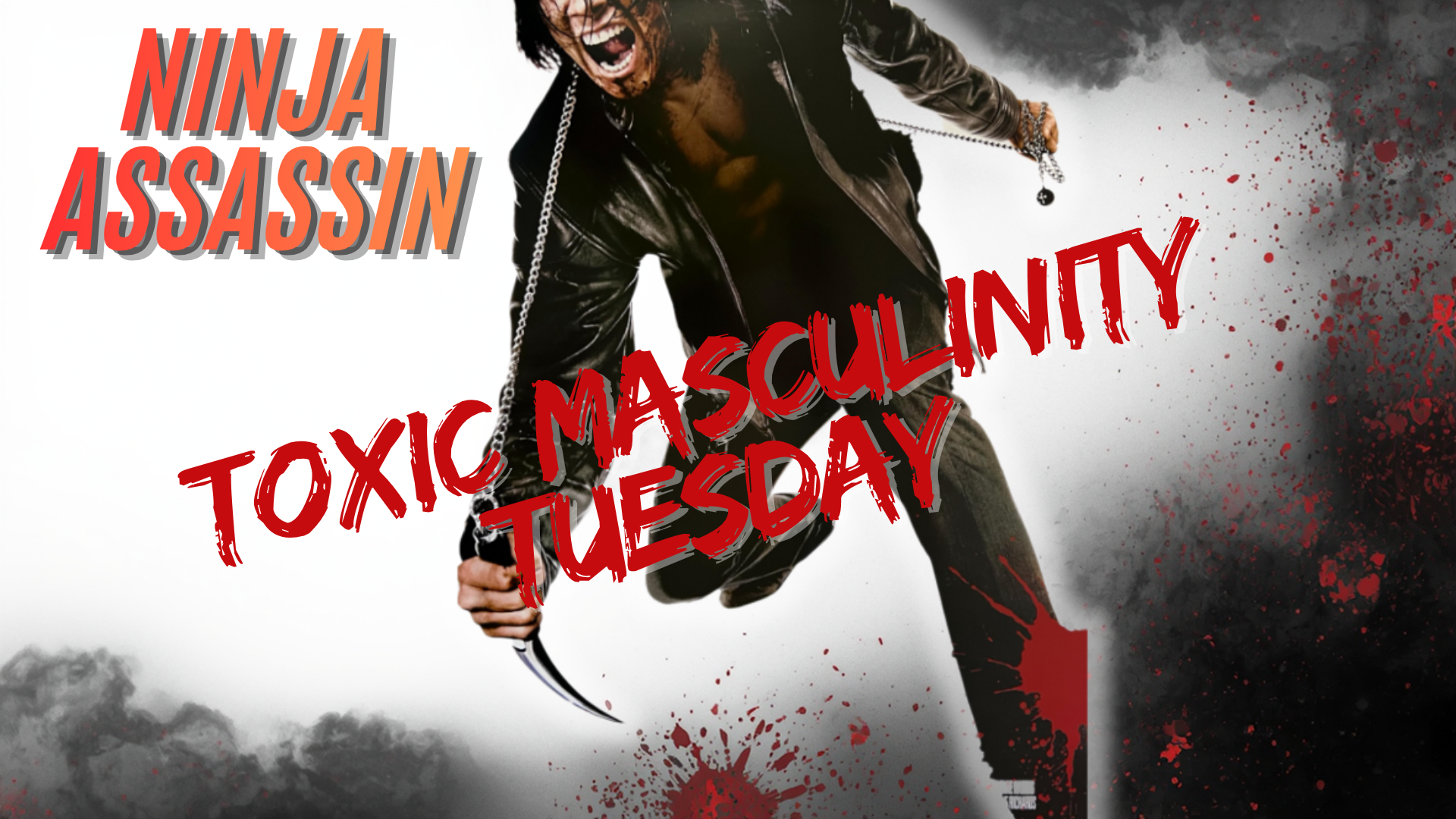 Toxic Masculinity Tuesday: ‘Ninja Assassin’ (2009)