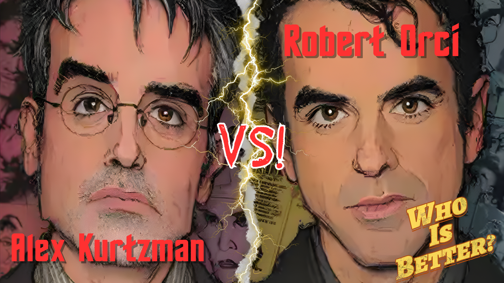 Who is Better: Alex Kurtzman Vs Robert Orci!
