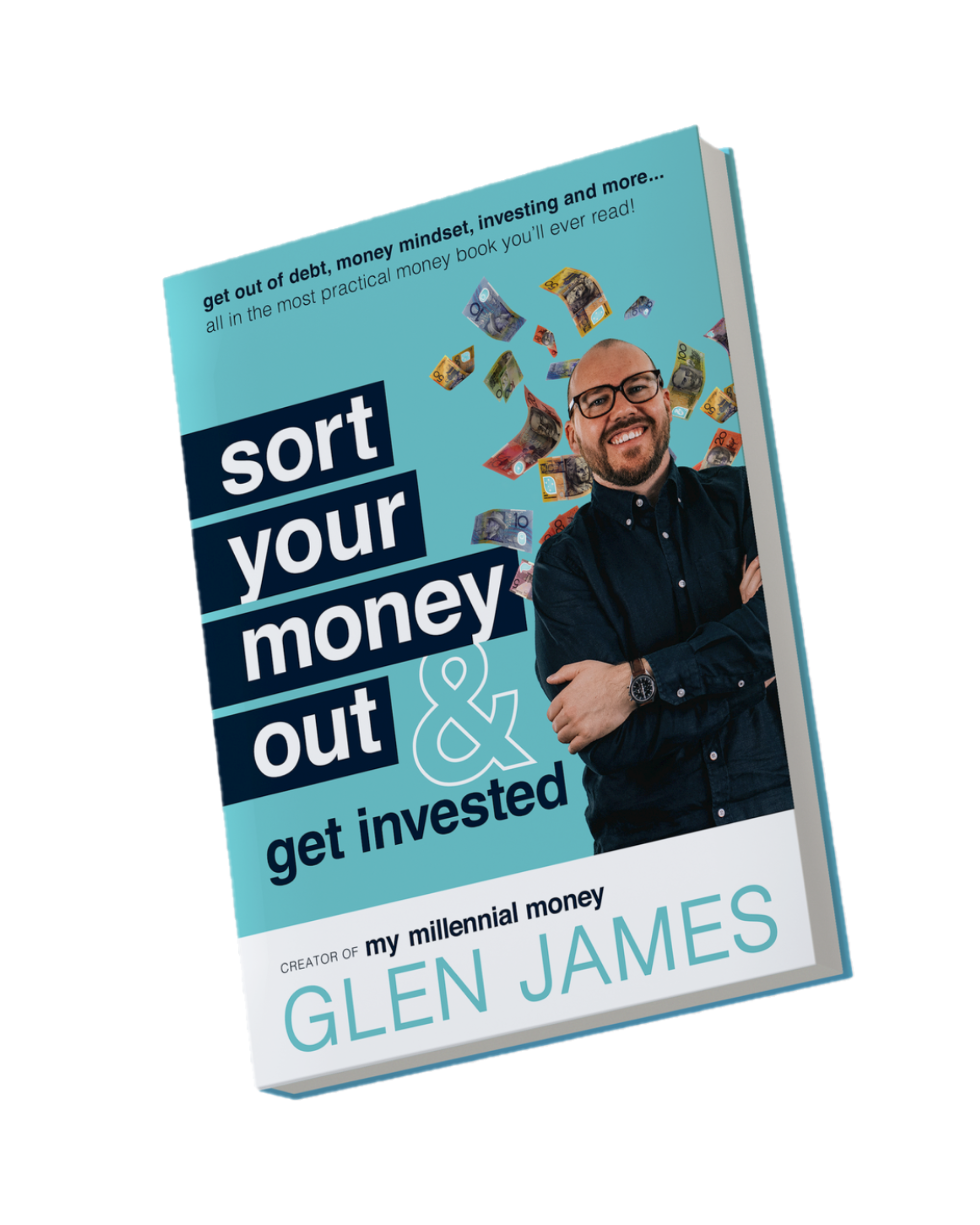 Sort Your Money Out & Get Invested book cover, with baby blue background and Glen James smiling with glasses, beard and hands crossed over his chest