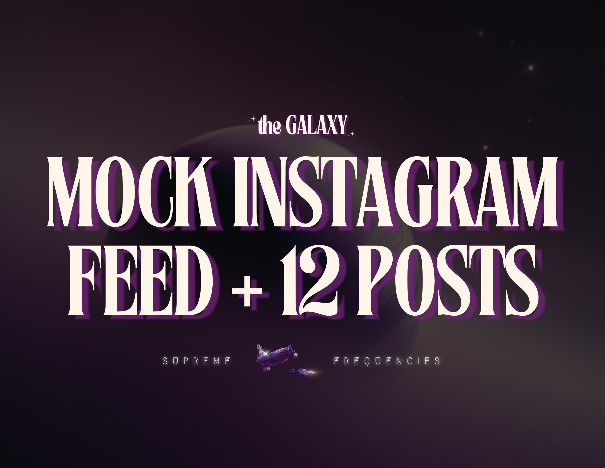 MOCK INSTAGRAM FEED + 12 POSTS