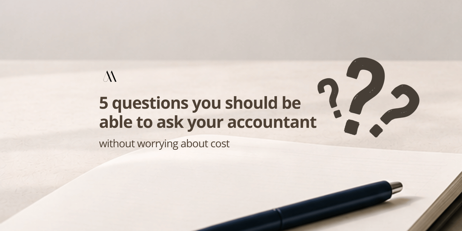 5 Questions You Should Be Able to Ask Your Accountant Without Worrying About Cost
