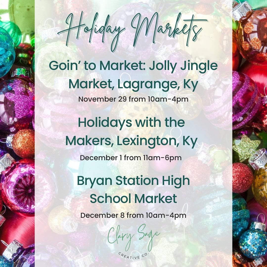 Come see us and get ahead on Christmas shopping! We would also love to create something special for you. If you have a special order request, please email us at madelyn@clarysagecreative.com