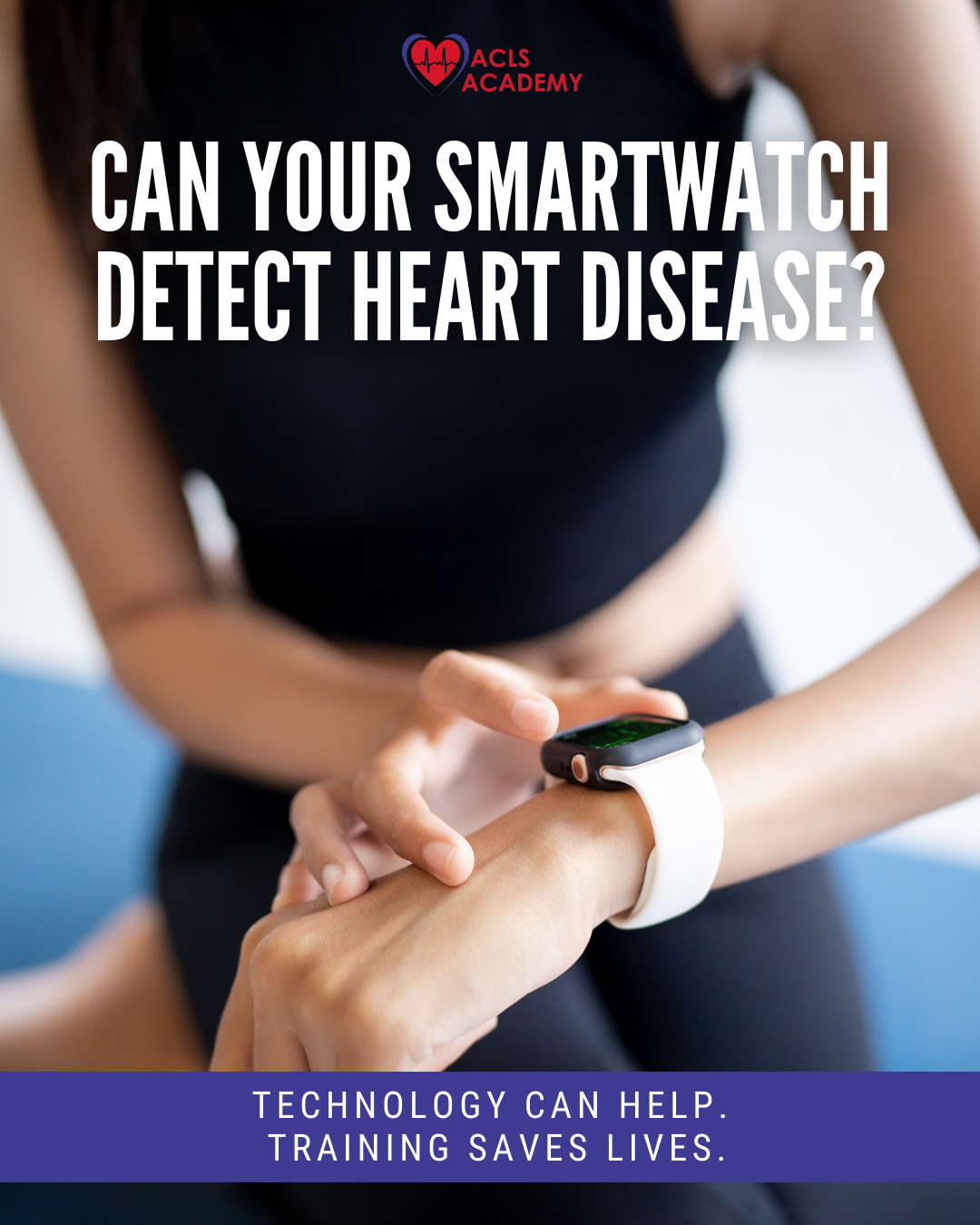 Can a Smartwatch Help Detect Heart Disease? What New AHA Research Tells Us