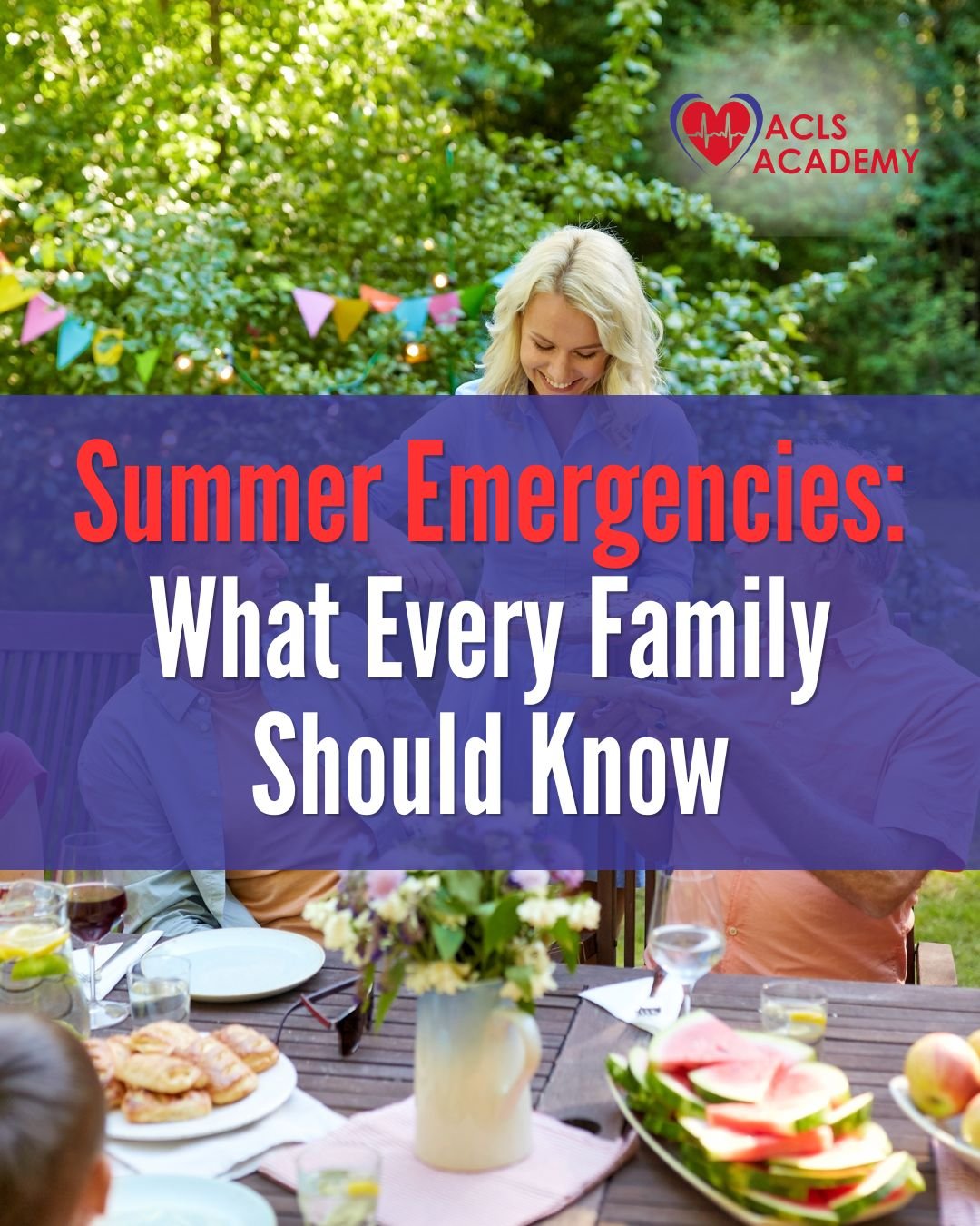 Summer Emergencies: What Every Family Should Know