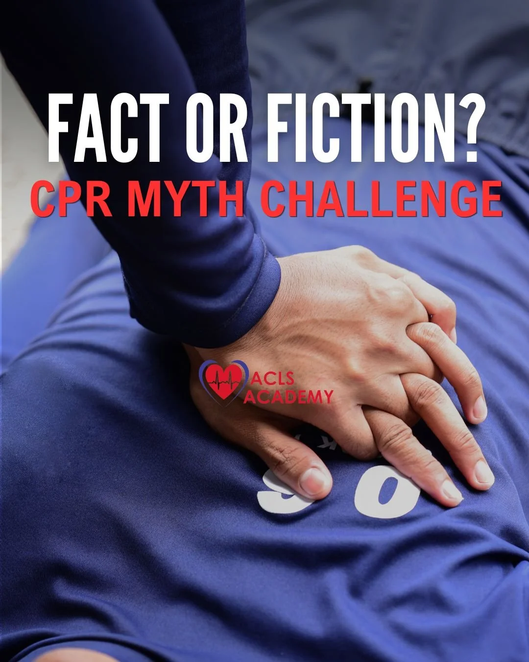 Fact or Fiction: Can You Spot the CPR Myths?