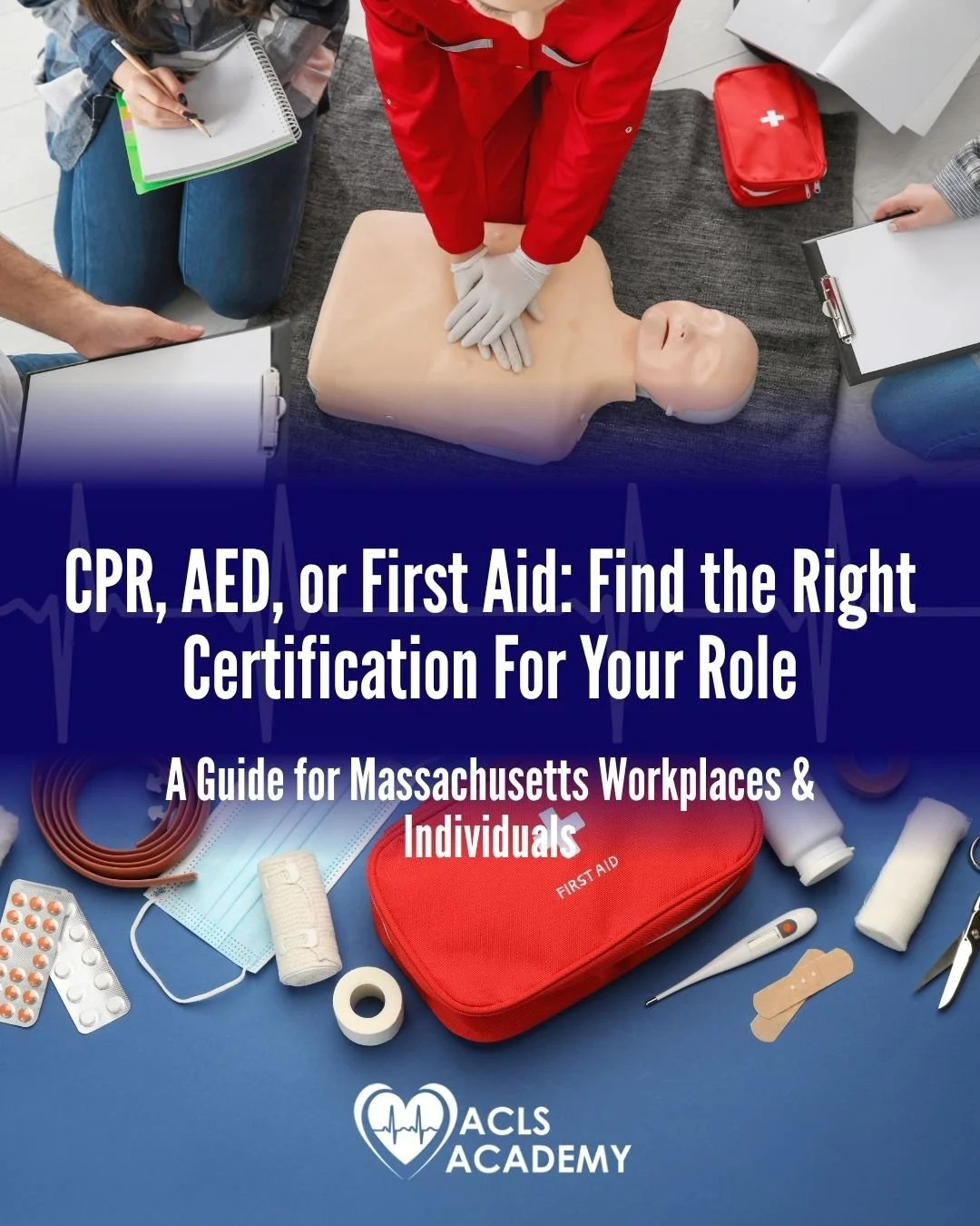 Which CPR and First-Aid Certification Do I Need? A Guide for Non-Medical Professionals