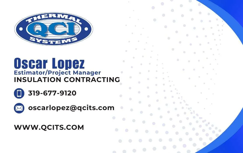 Oscar Lopez, Estimator and Project Manager at QCI Thermal Systems specializing in mechanical insulation estimating and project coordination.