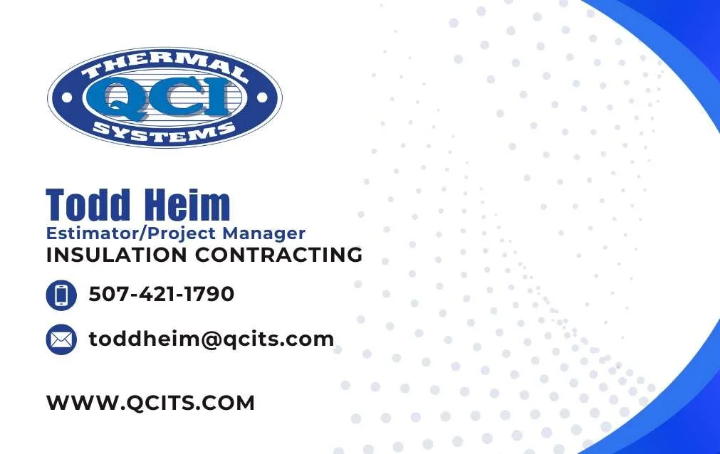 Todd Heim, estimator and project manager at QCI Thermal Systems