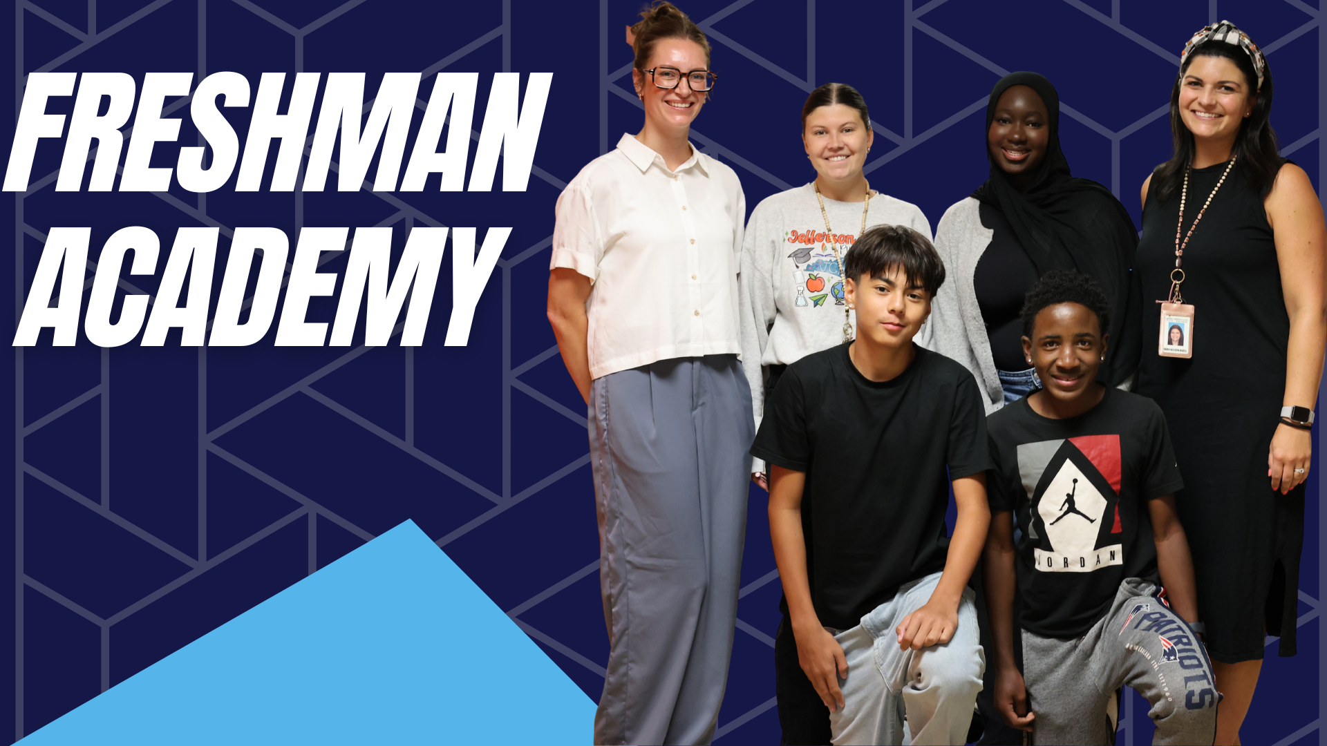 A Strong Foundation for the Future: Why Freshman Academy Matters
