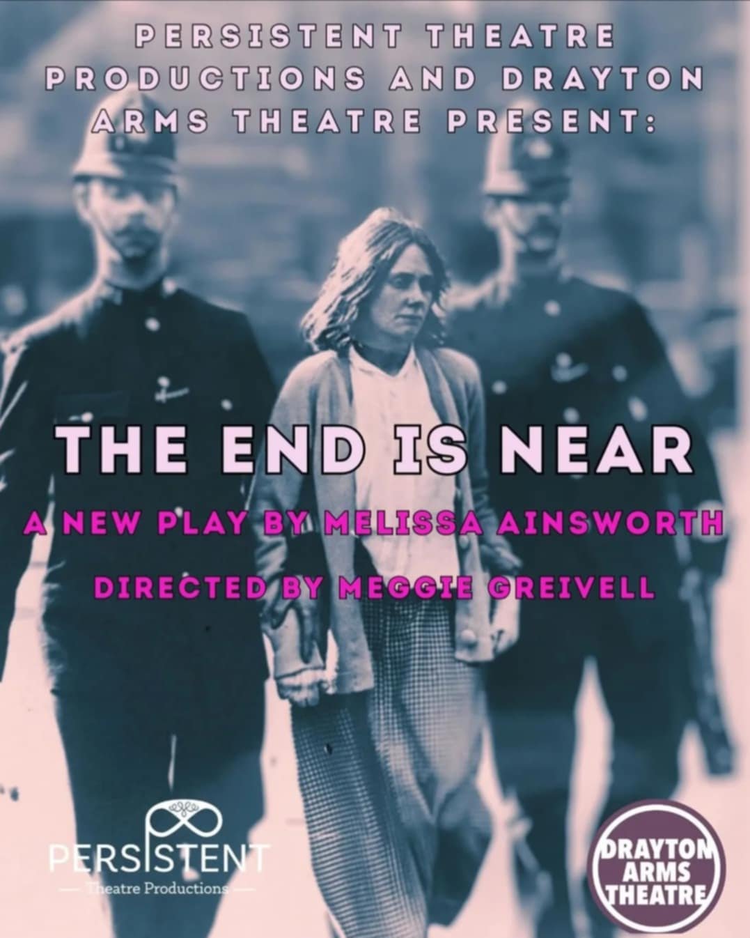 The End is Near poster: Melissa is the playwright and acts in this as 'Woman 2'. This is being performed in London at the Drayton Arms Theatre.