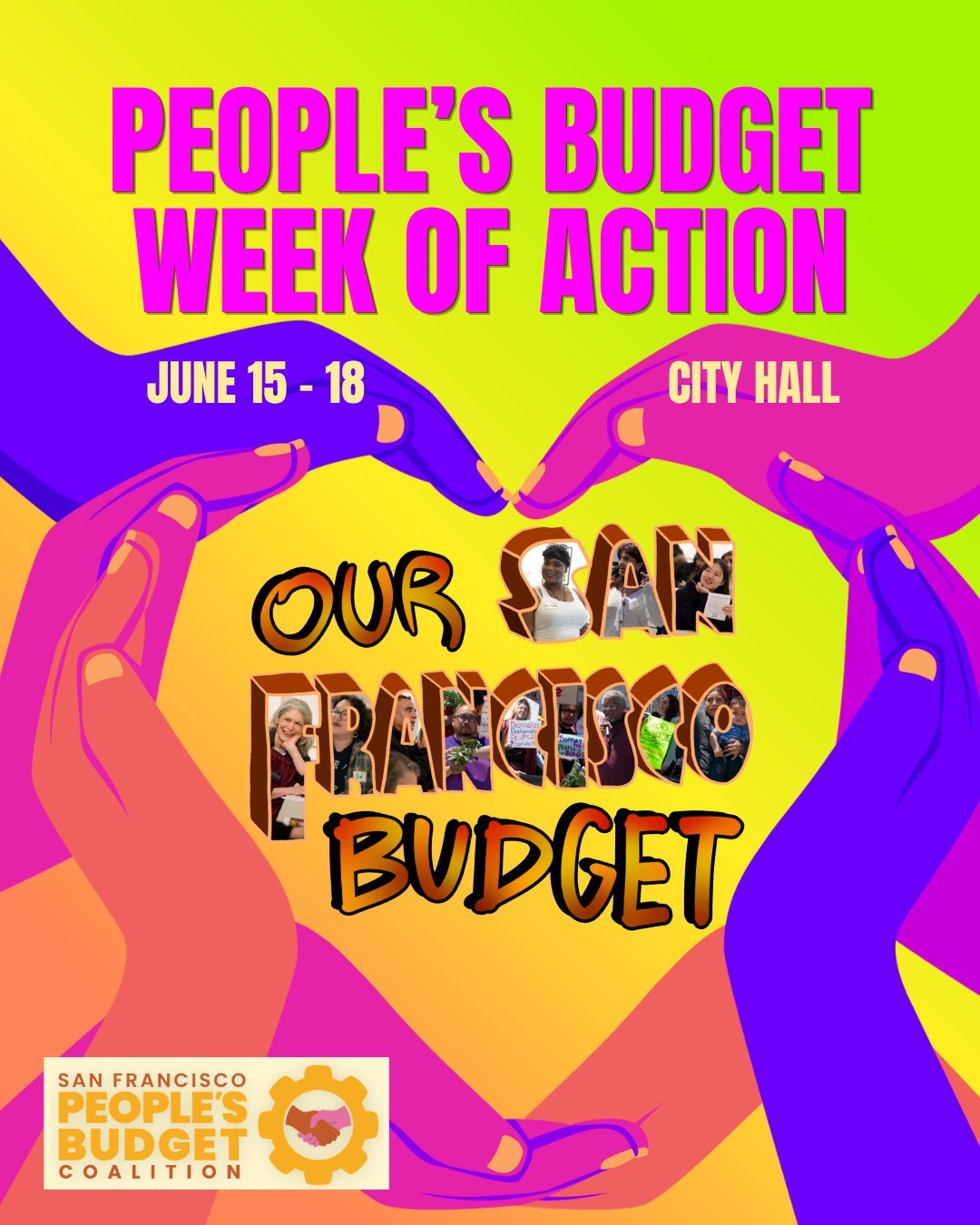 Join us June 15 to 18: FIGHT 4 OUR San Francisco

City Hall is making decisions now that will shape the future of our communities. From June 15 to 18, we will join our fellow SF People&rsquo;s Budget Coalition members and take action to demand that C