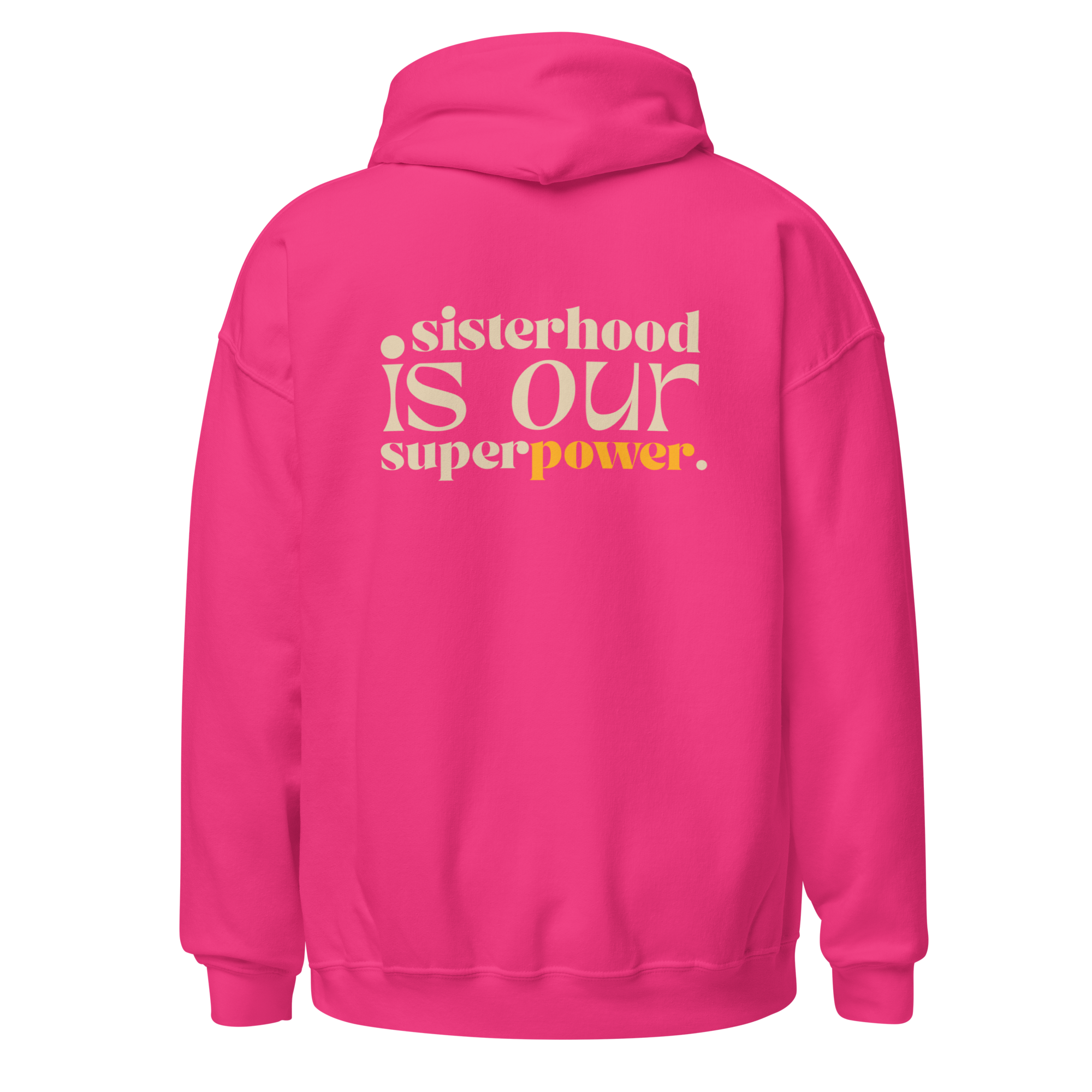 Sisterhood is Our Superpower (s.o.s.) Hoodie
