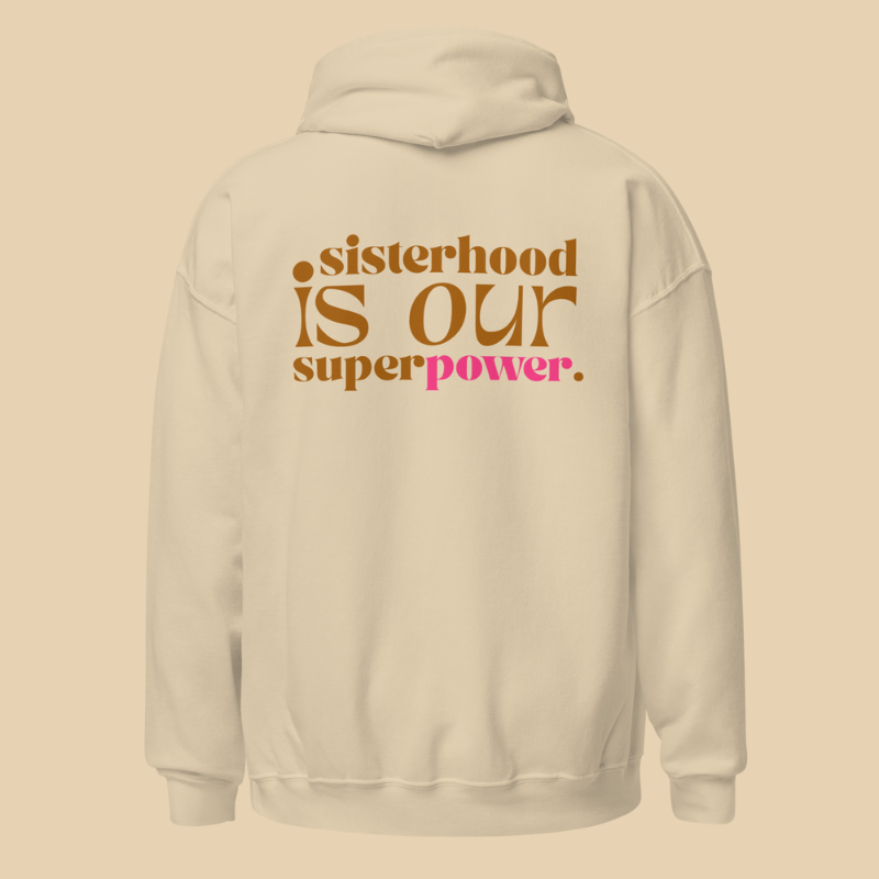 Sisterhood is Our Superpower (s.o.s.) Hoodie