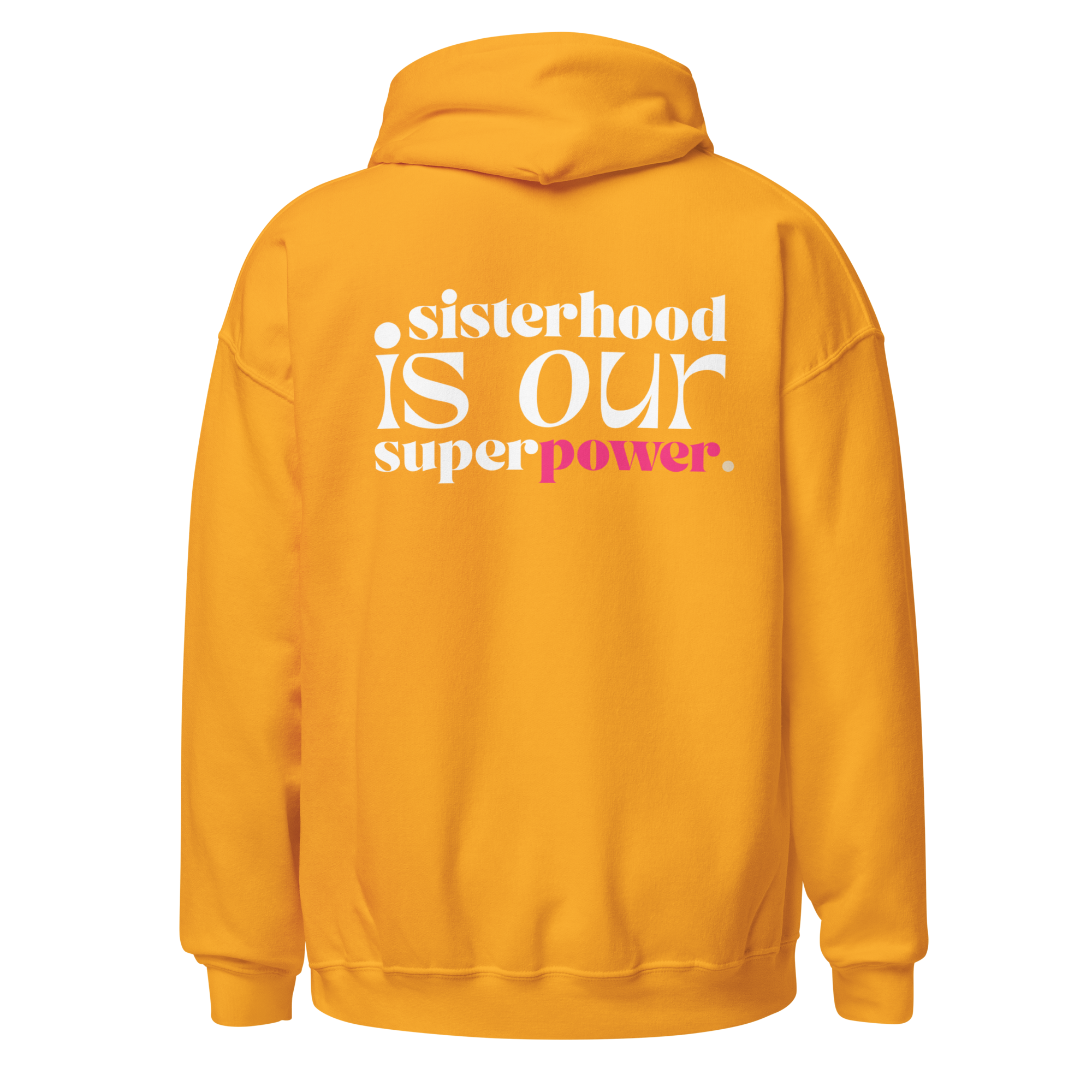Sisterhood is Our Superpower (s.o.s.) Hoodie