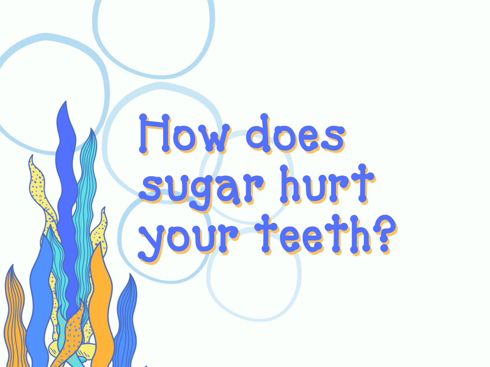How Does Sugar Hurt Your Teeth?