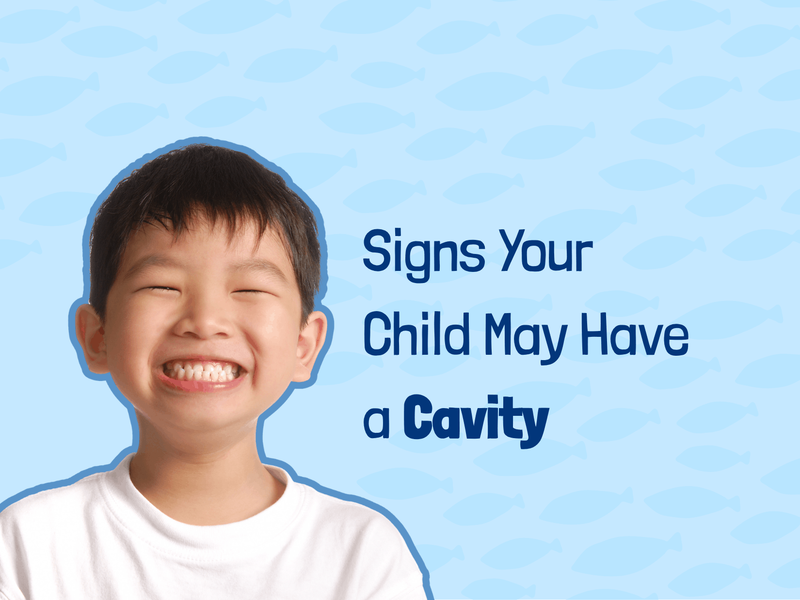 Signs Your Child May Have a Cavity