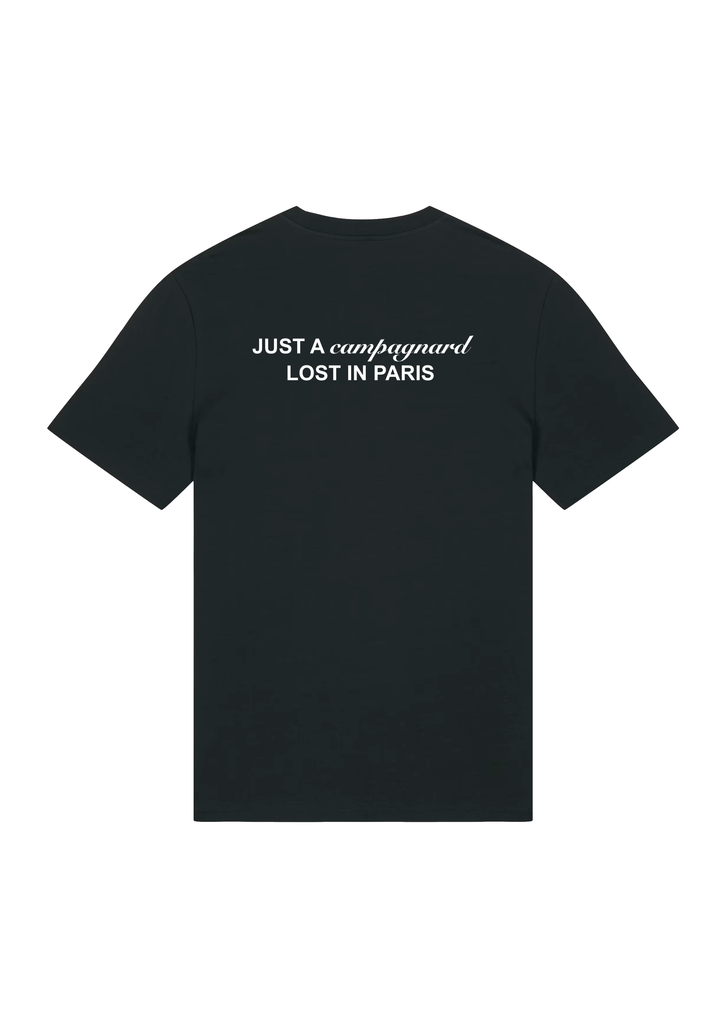 Image à plat d’un t-shirt noir de dos avec l’écriture ’JUST A CAMPAGNARD LOST IN PARIS’.