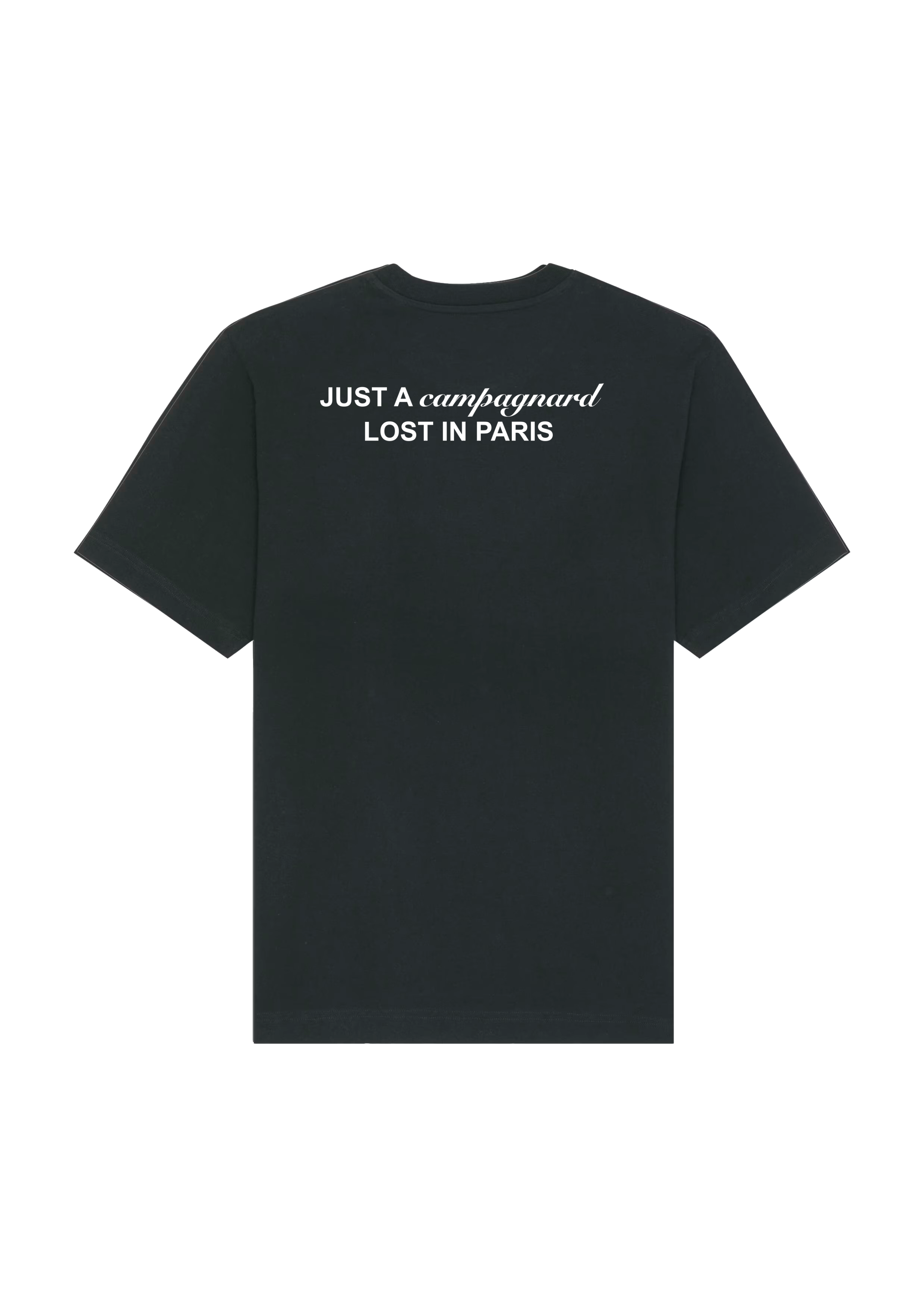 Image à plat d’un t-shirt noir de dos avec l’écriture ’JUST A CAMPAGNARD LOST IN PARIS’.