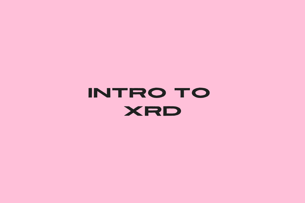 Intro to X-Ray Diffraction (XRD)