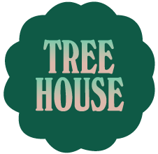 TREE HOUSE