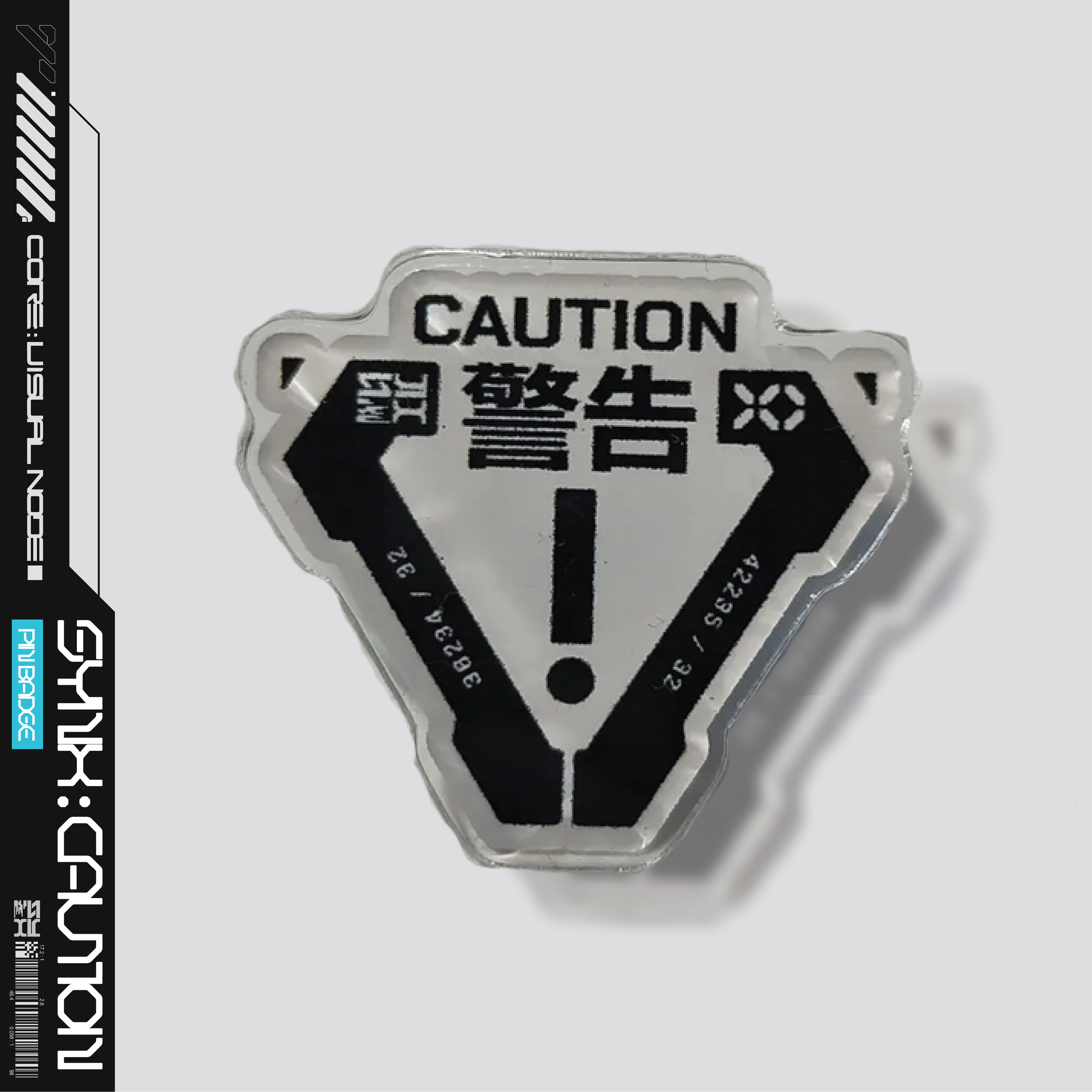 'CAUTION' : ACRYLIC PIN BADGE