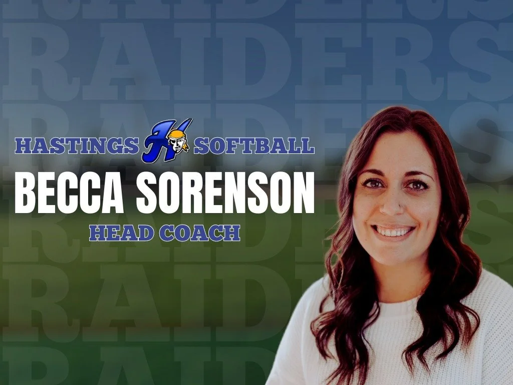 Becca Sorenson has recently been named Head Softball Coach for Hastings High School. Please read the press release below from Athletic Director, Trent Hanson.

&quot;Hastings High School is excited to announce that Becca Sorenson has been hired as He