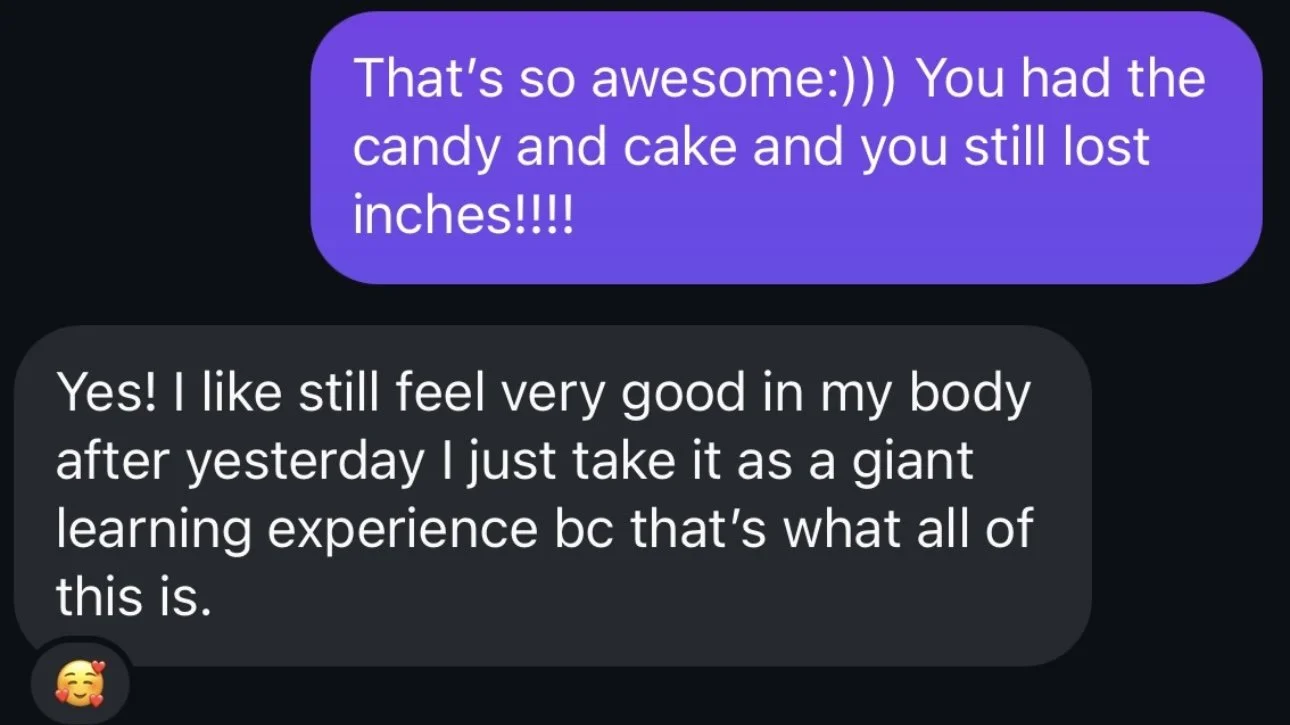 A screenshot of a text conversation with a purple message bubble expressing excitement about candy and cake, and a black message bubble responding positively about feeling good and learning from the experience.