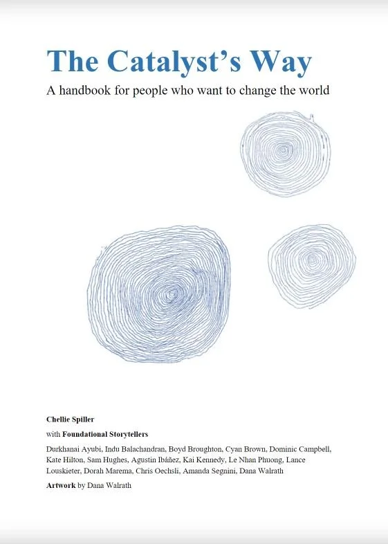 Cover of a book titled "The Catalyst's Way" with the subtitle "A handbook for people who want to change the world" and line drawings of tree rings.