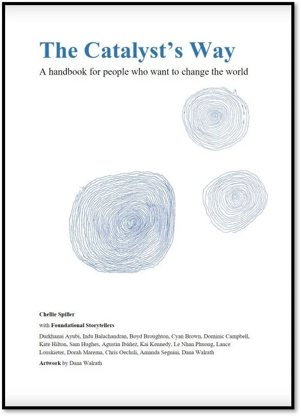 Book cover titled 'The Catalyst's Way' with the subtitle 'A handbook for people who want to change the world.' Features three abstract line drawings resembling tree rings.