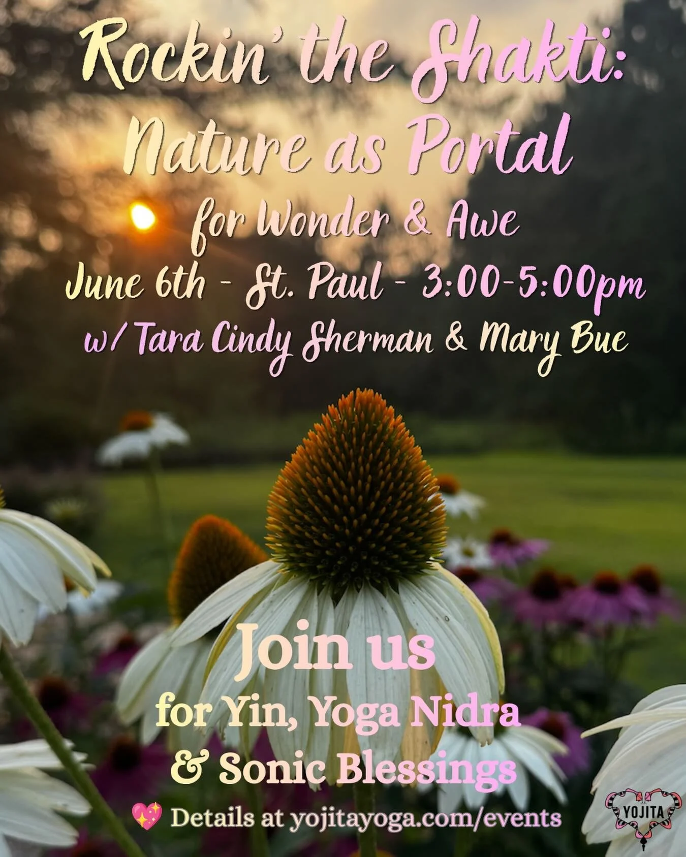 🌸 We hope to see you on Saturday in St. Paul for our next event ~ Rockin&rsquo; the Shakti with Nature as Portal for Wonder &amp; Awe ~ Yin, Restorative, Sonic Blessings &amp; Yoga Nidra

Saturday, June 6th, 2026 ~ 3:00-5:00pm 

Location: Twin Citie