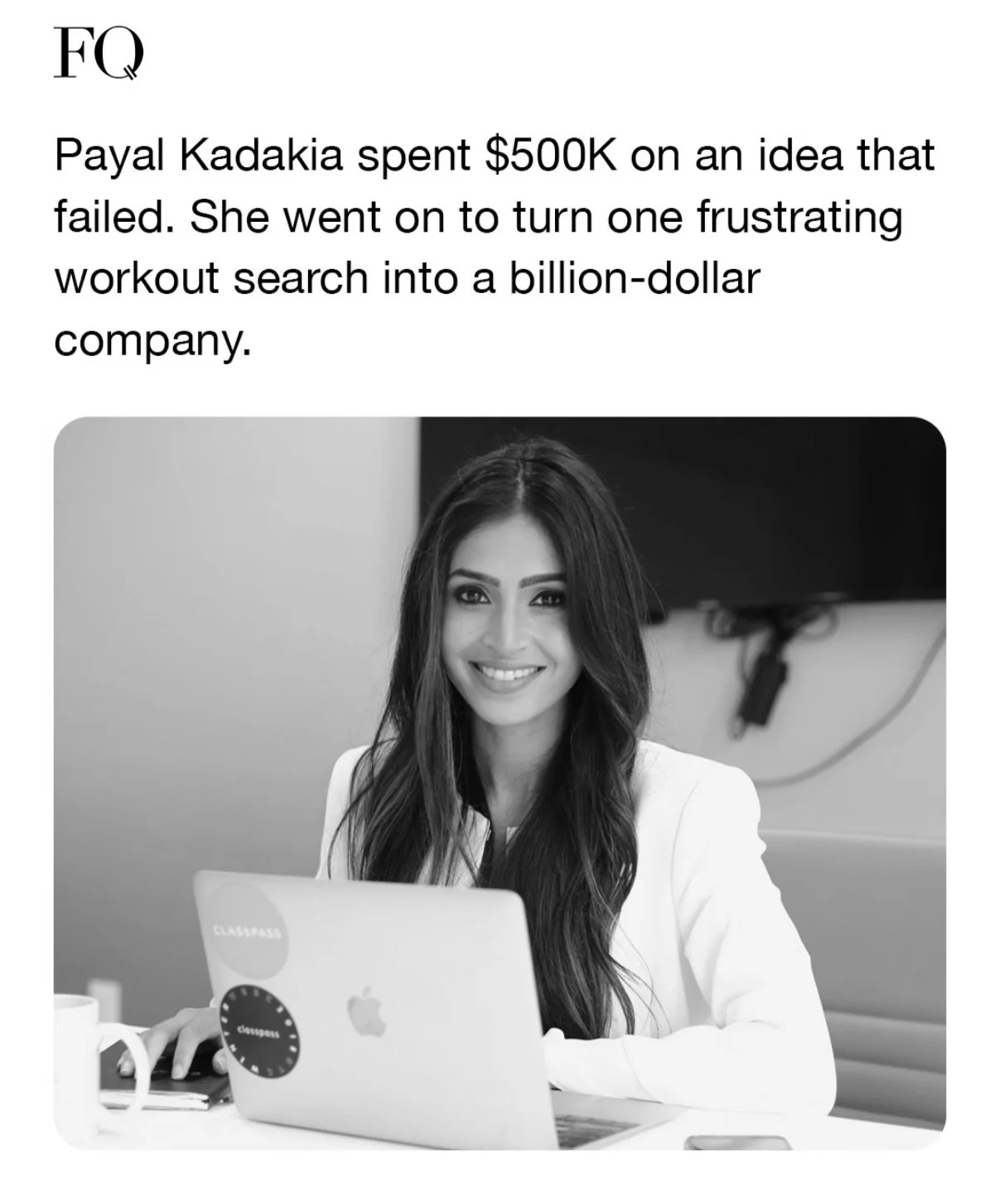 Meet @payal the founder of @classpass - who spent 500k on an idea that didn&rsquo;t work. 

Another female INDIAN ceo &hearts;️ article by @fqleaders 

#indian #browngirl #entrepreneur #business 

Indian founders, Indian CEOs, Indian business owners,